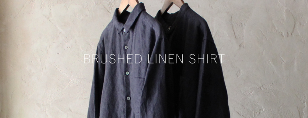 brushed linen shirt｜nest Robe International Online Store